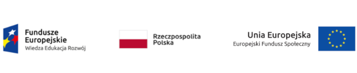 Grafika zawiera:
- Logo Fundusze Europejskie Wiedza Edukacja Rozwój
- Flaga Rzeczpospolita Polska
- Logo Unia Europejska Europejski Fundusz Społeczny