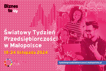 Zdjęcie artykułu Światowy Tydzień Przedsiębiorczości w Małopolsce 18-24...